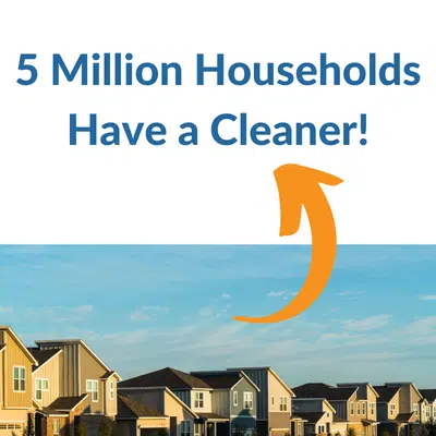 5 million households have a cleaner